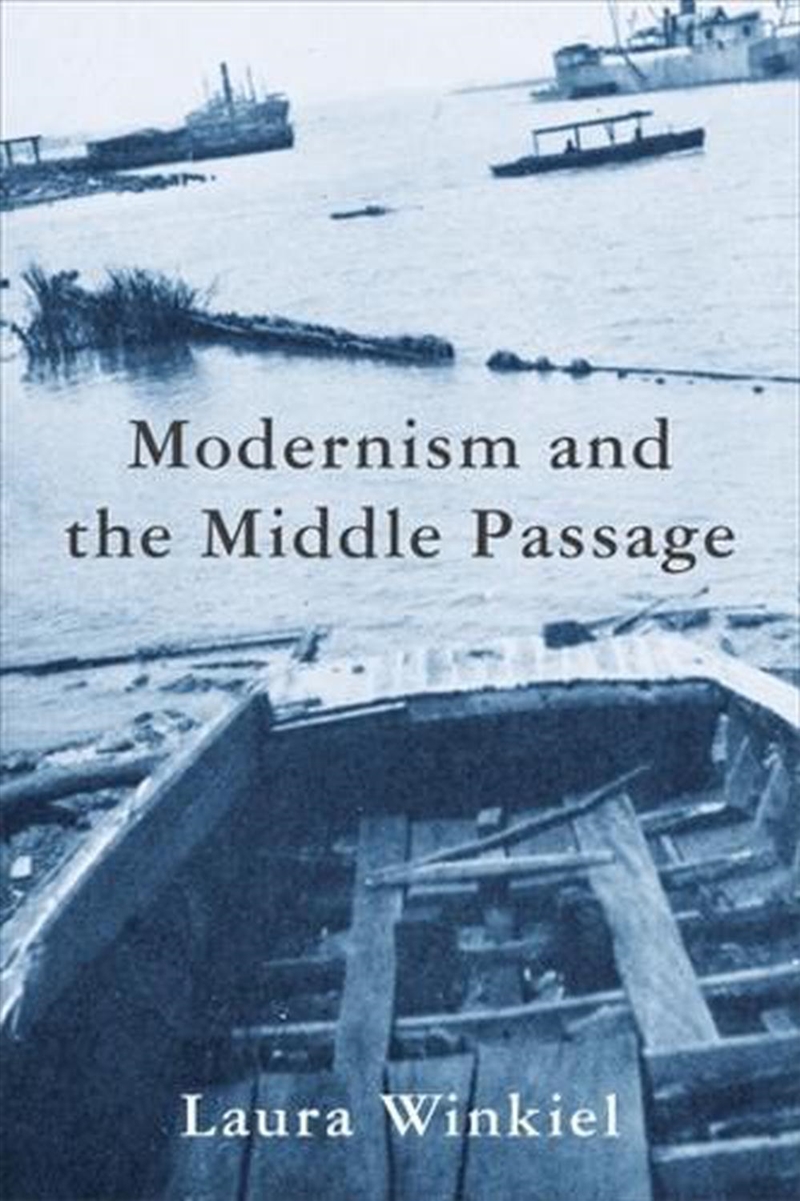 Modernism And The Middle Passage/Product Detail/History