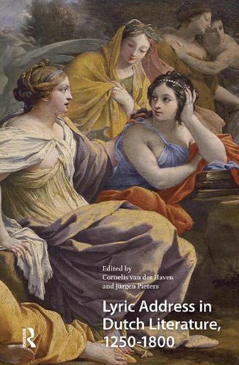 Lyric Address In Dutch Literature, 1250-1800/Product Detail/Language & Linguistics