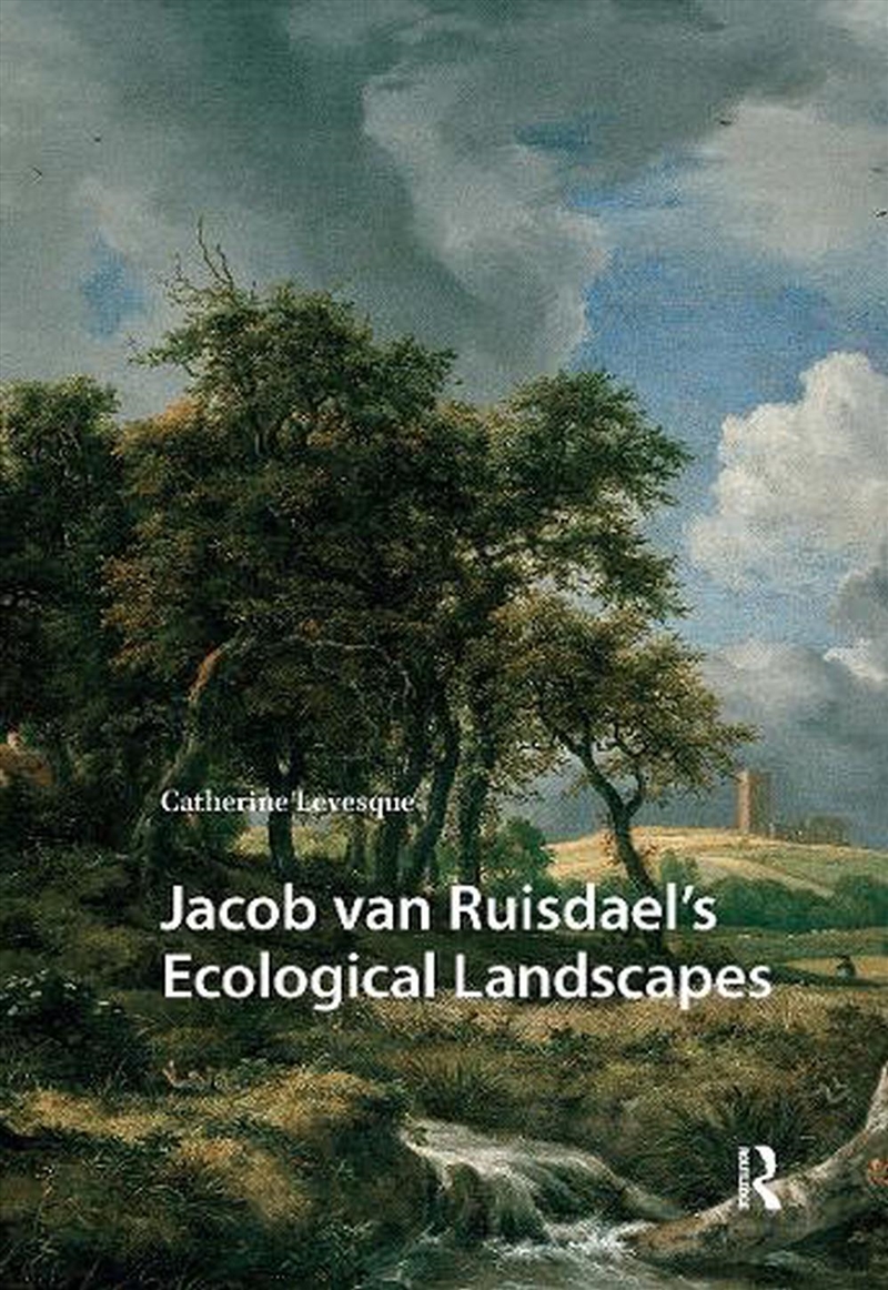 Jacob Van Ruisdael’S Ecological Landscapes/Product Detail/Art