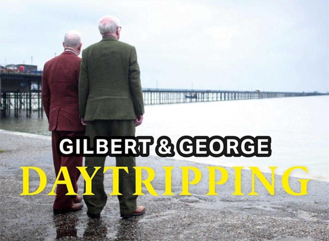 Gilbert & George: Daytripping/Product Detail/Art