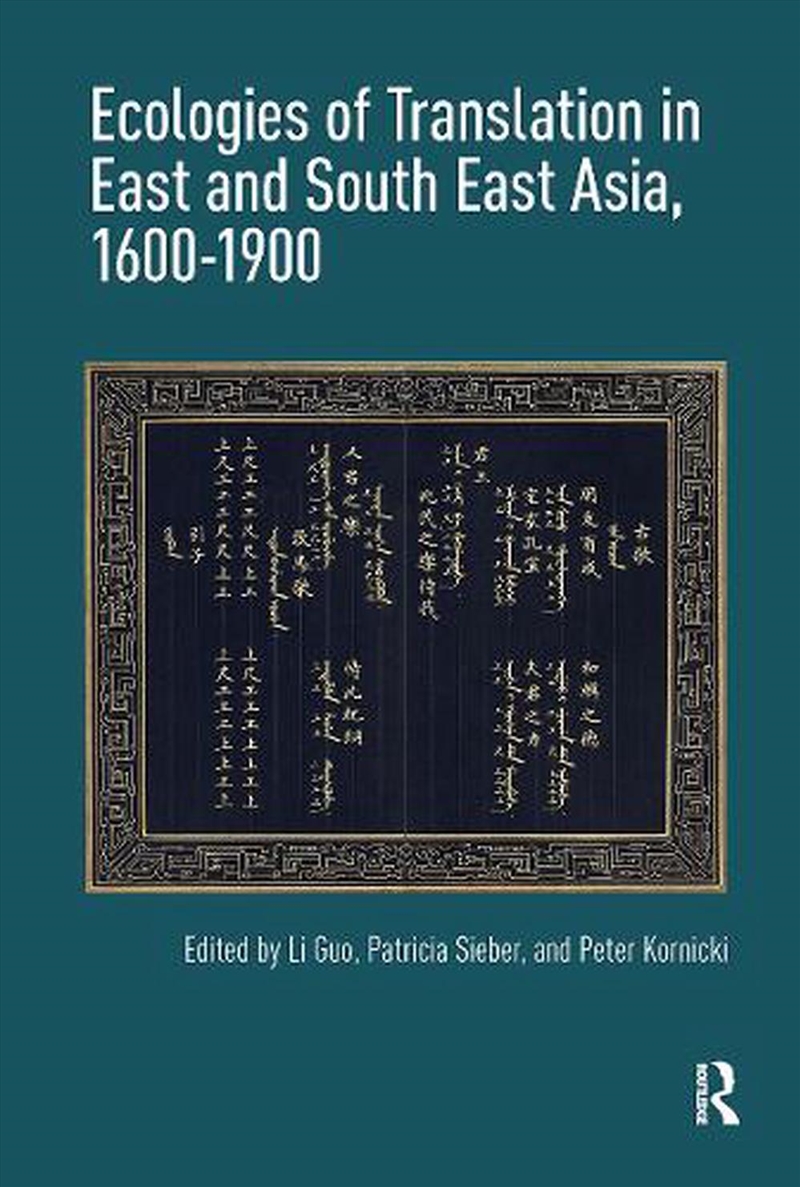 Ecologies Of Translation In East And South East Asia, 1600-1900/Product Detail/Language & Linguistics
