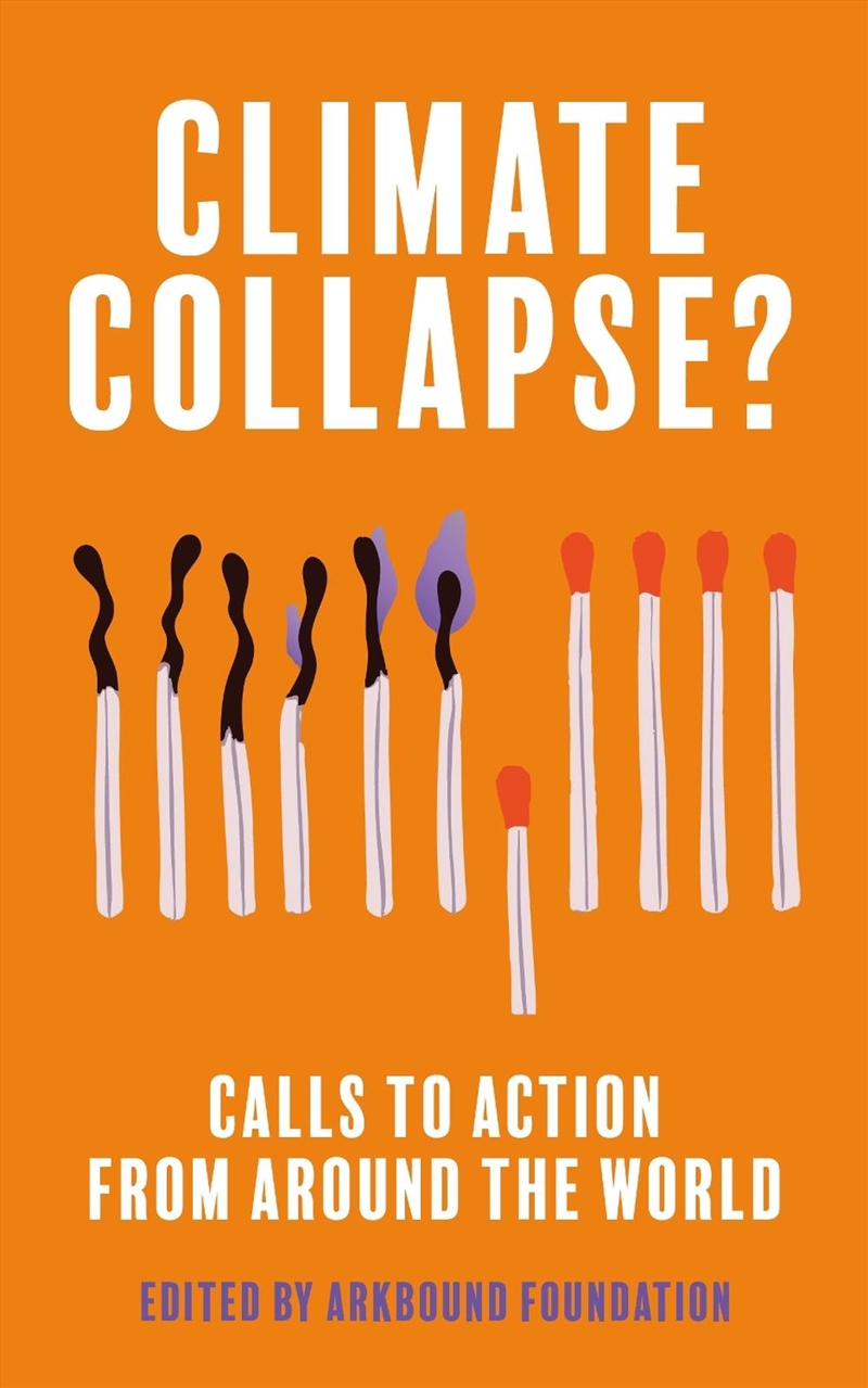 Climate Collapse? : Calls To Action From Around The World/Product Detail/Science