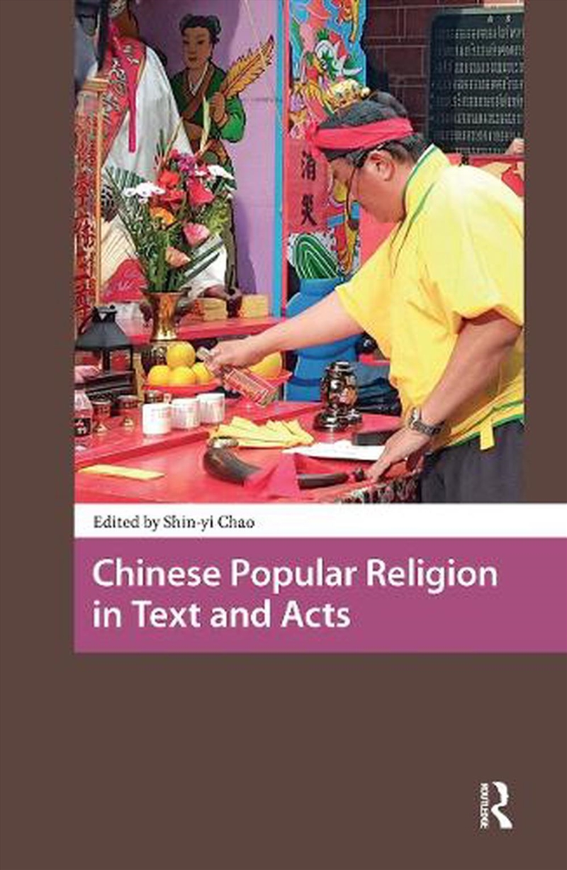 Chinese Popular Religion In Text And Acts/Product Detail/History