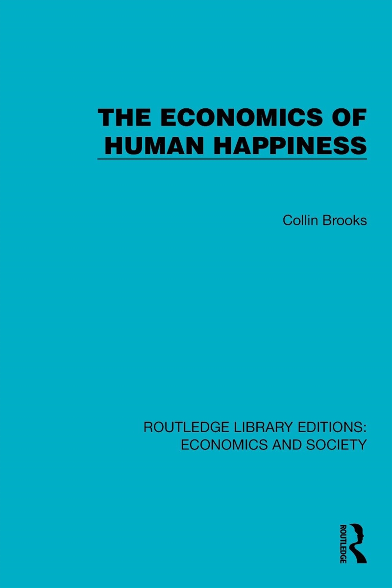The Economics of Human Happiness/Product Detail/Politics & Government