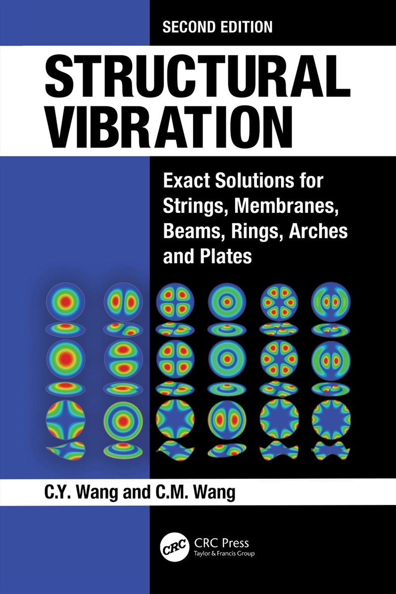 Structural Vibration Exact Solutions for Strings, Membranes, Beams, and Plates/Product Detail/Reading