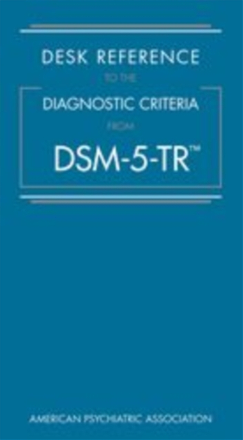Desk Reference Diagnostic Criteria Dsm-/Product Detail/Psychology