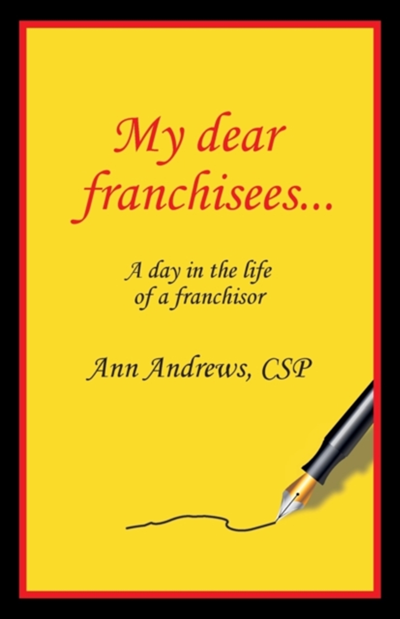 My Dear Franchisees: A Day In The Life O/Product Detail/Business Leadership & Management