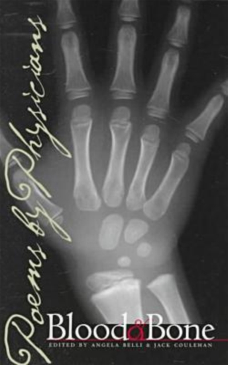 Blood And Bone Poems By Physicians/Product Detail/Poetry