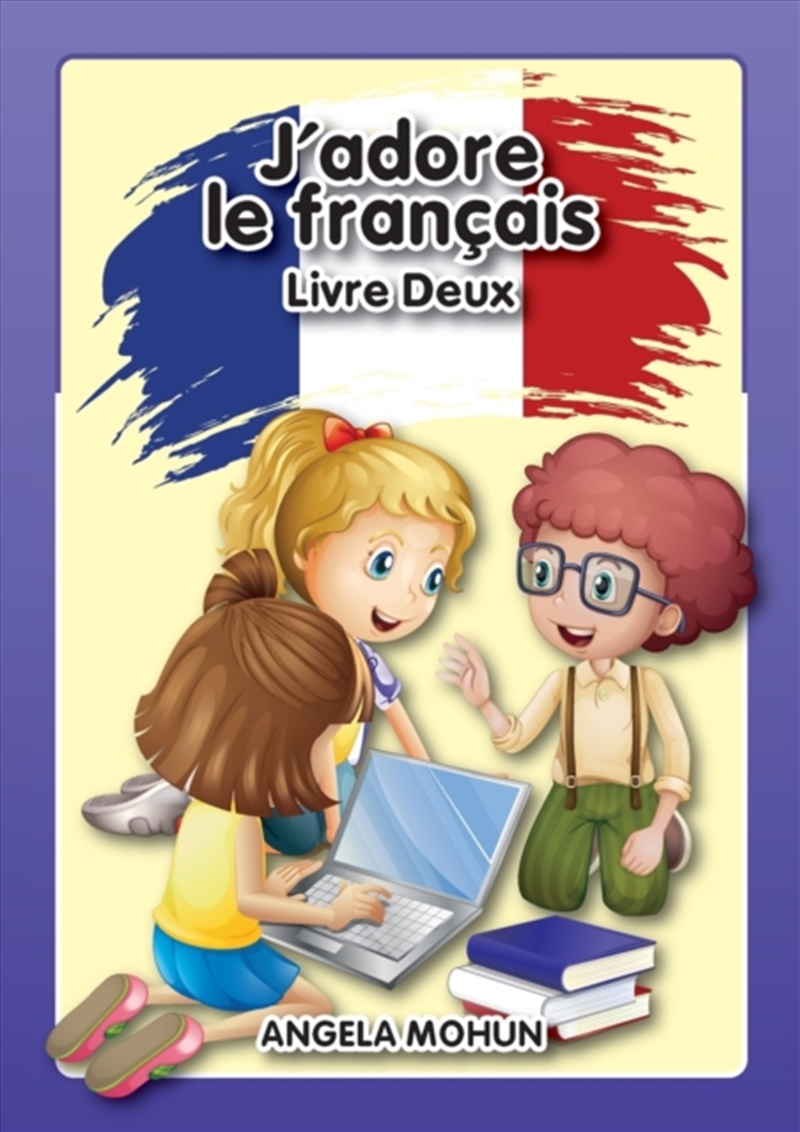 J'Adore Le Francais: Livre 2/Product Detail/Society & Culture