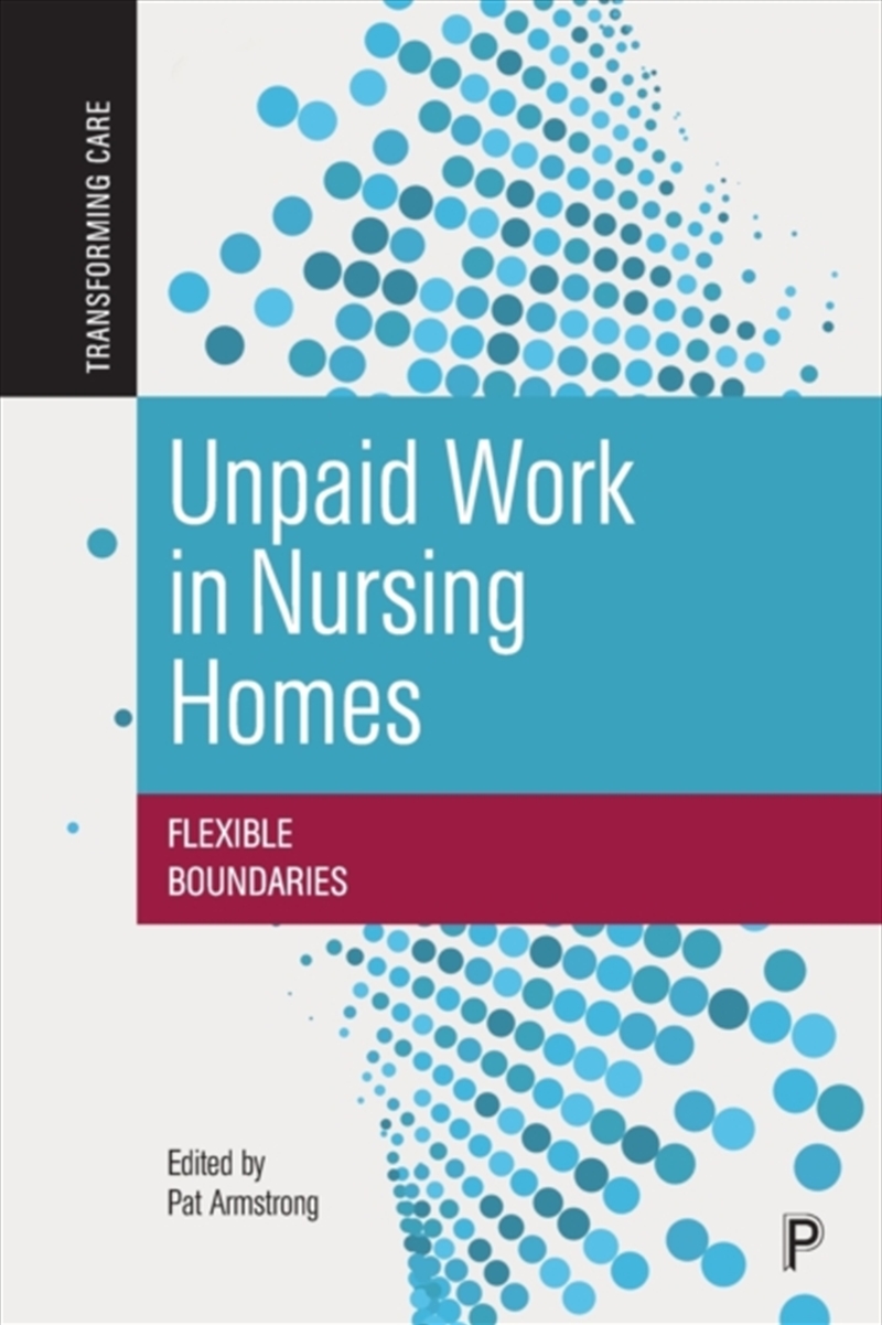 Unpaid Work In Nursing Homes/Product Detail/Society & Culture