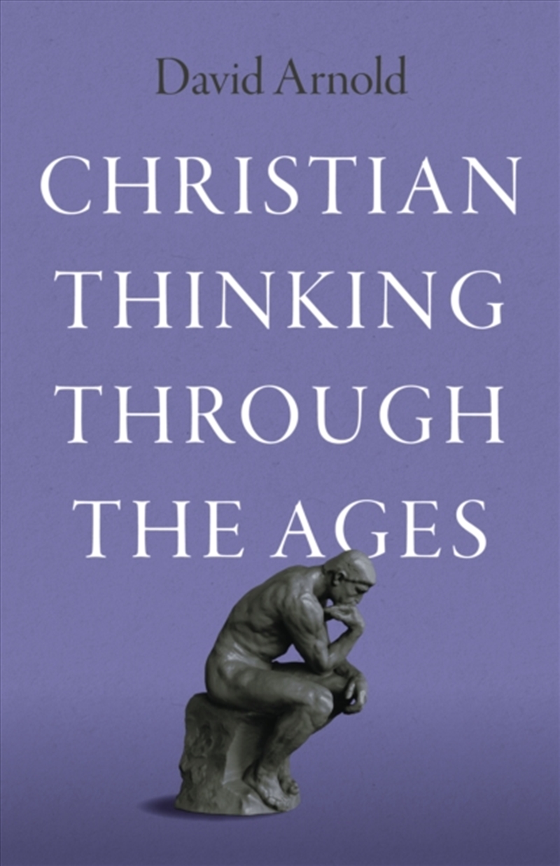 Christian Thinking Through The Ages/Product Detail/Religion & Beliefs