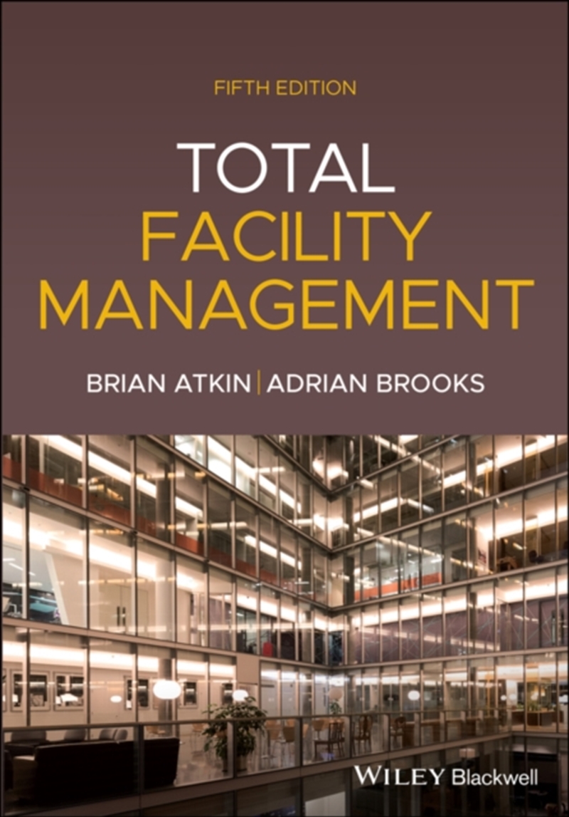 Total Facility Management 5th Edition/Product Detail/Business Leadership & Management