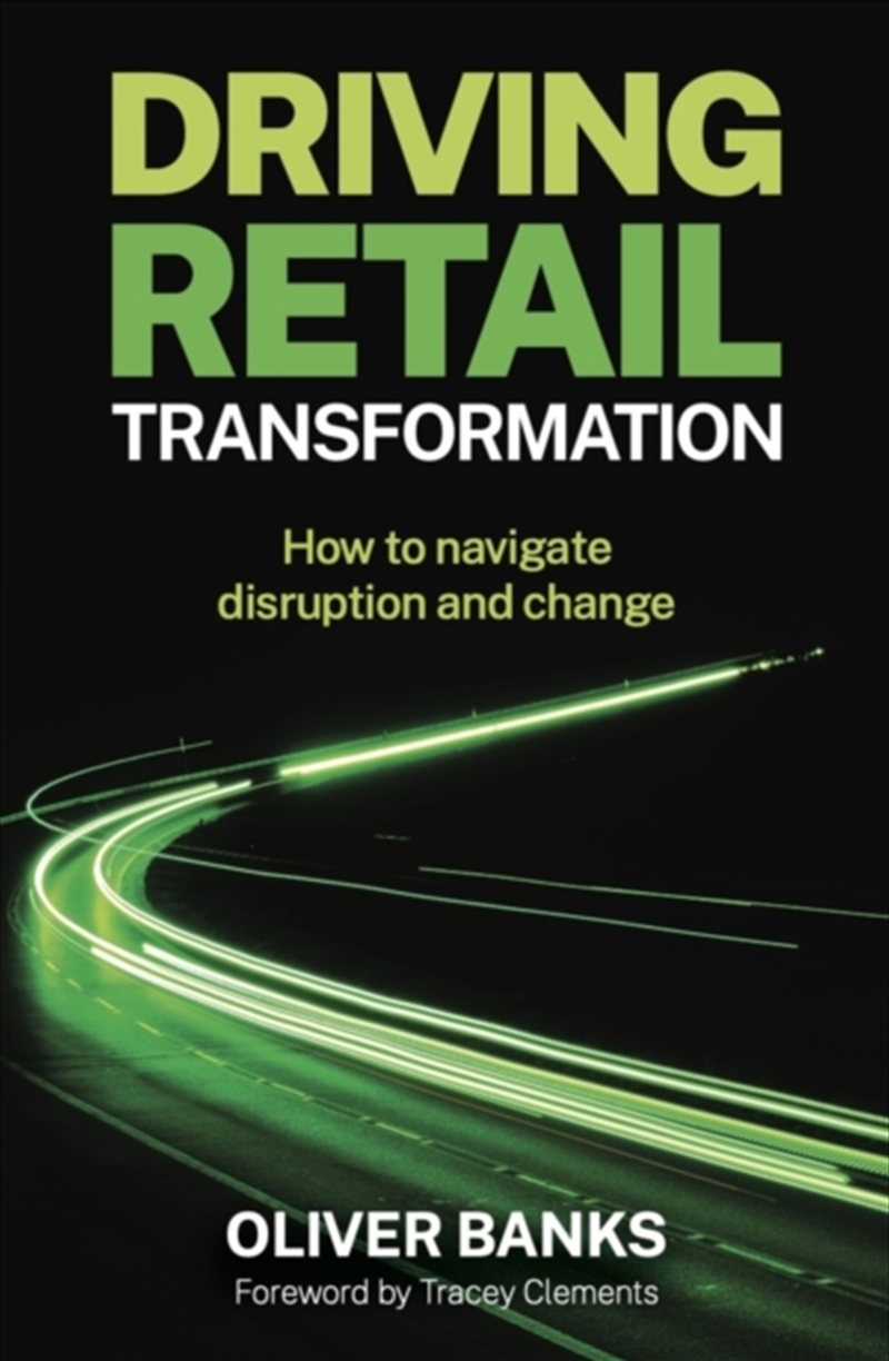 Driving Retail Transformation/Product Detail/Business Leadership & Management