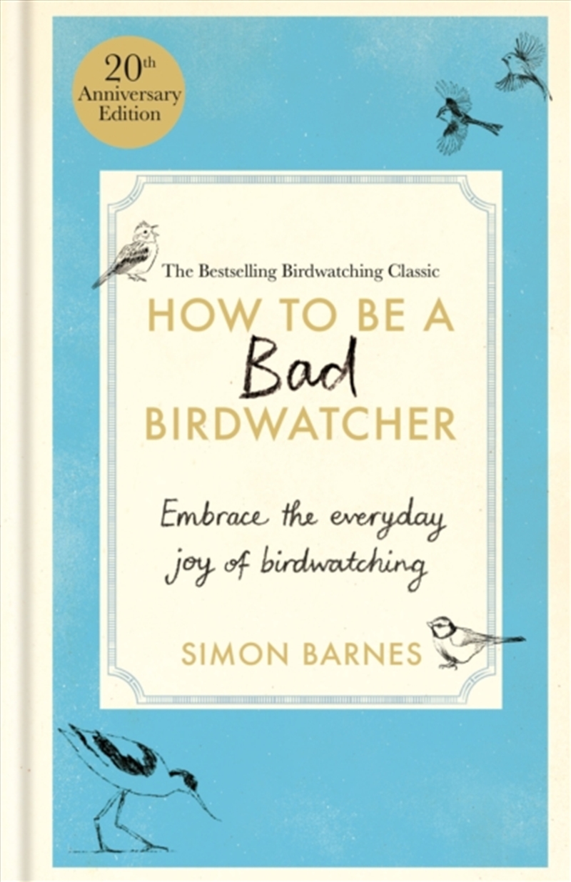 How To Be A Bad Birdwatcher Anniversary/Product Detail/Animals & Nature