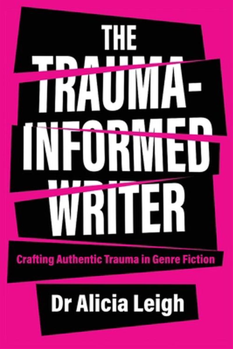 The Trauma-Informed Writer/Product Detail/Arts & Entertainment Biographies