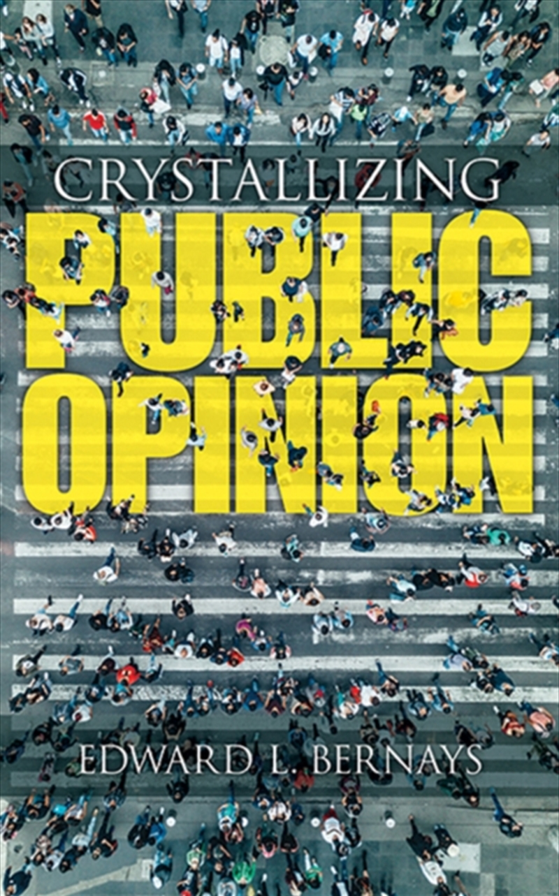 Crystallizing Public Opinion/Product Detail/Business Leadership & Management