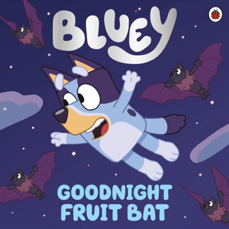 Bluey Goodnight Fruit Bat/Product Detail/Early Childhood Fiction Books