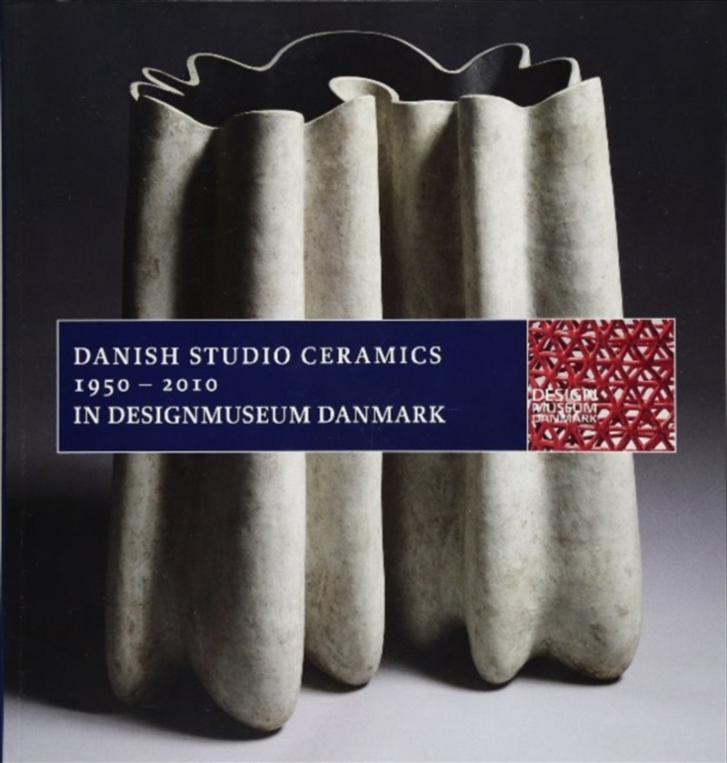 Danish Studio Ceramics 1950 2010 In De/Product Detail/Art