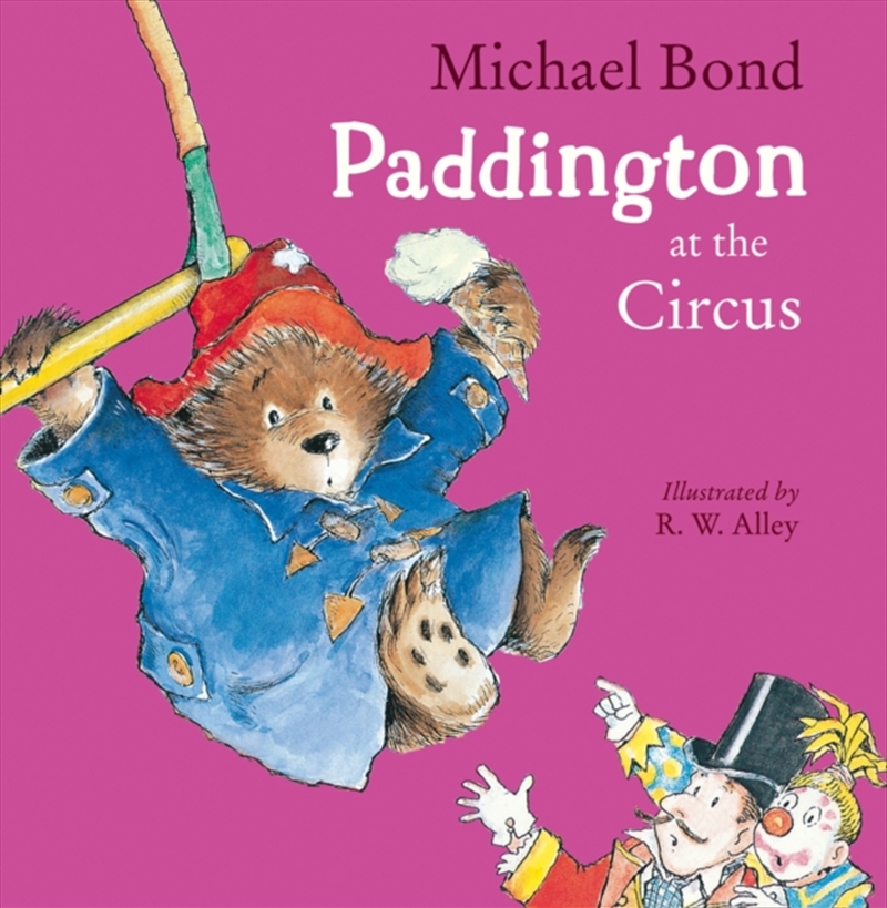 Paddington At The Circus/Product Detail/Early Childhood Fiction Books