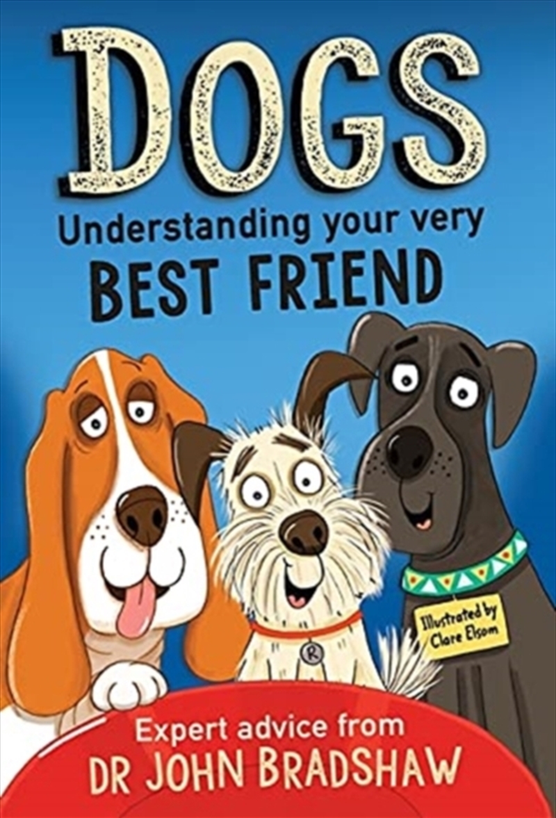 Dogs Understanding Your Very Best Friend/Product Detail/Childrens