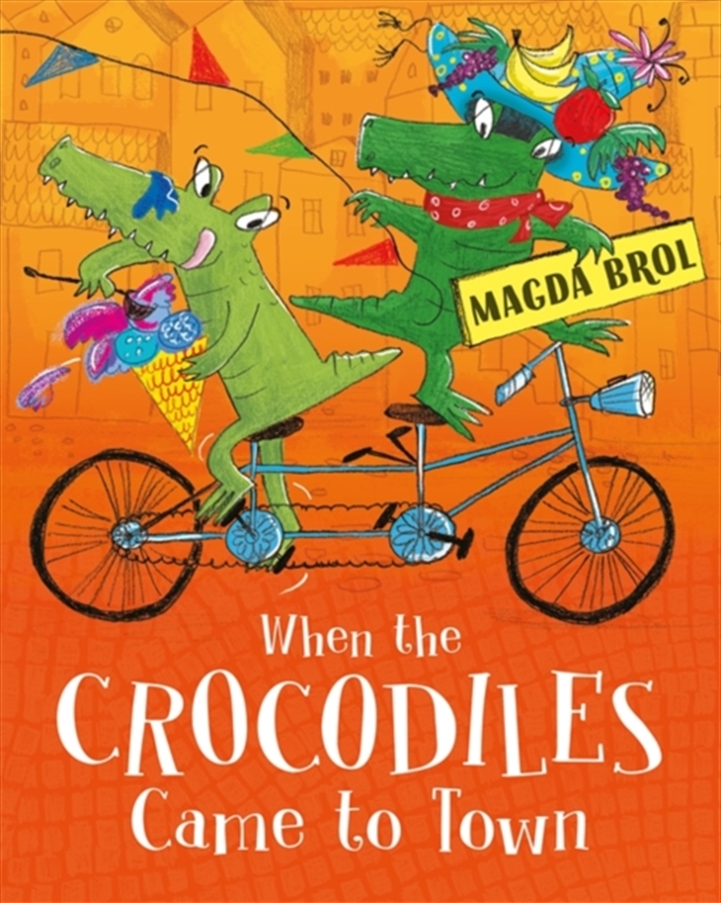 When The Crocodiles Came To Town/Product Detail/Early Childhood Fiction Books