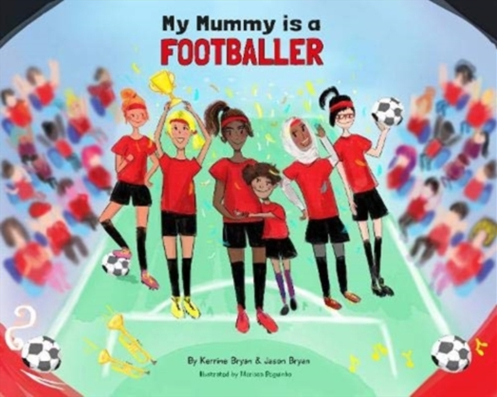 My Mummy Is A Footballer/Product Detail/Early Childhood Fiction Books