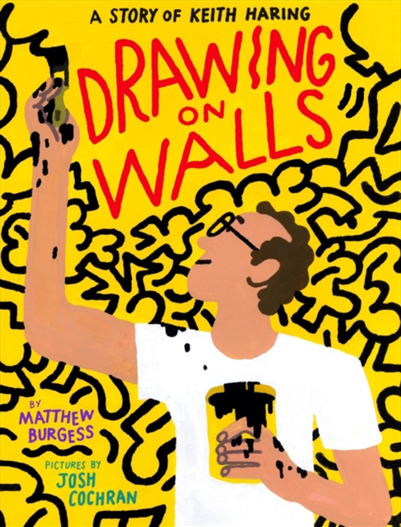 Drawing On Walls A Story Of Keith Haring/Product Detail/Early Childhood Fiction Books