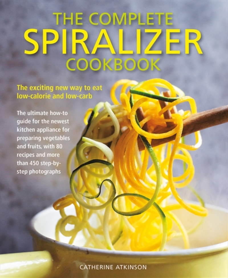 Complete Spiralizer Cookbook/Product Detail/Recipes, Food & Drink