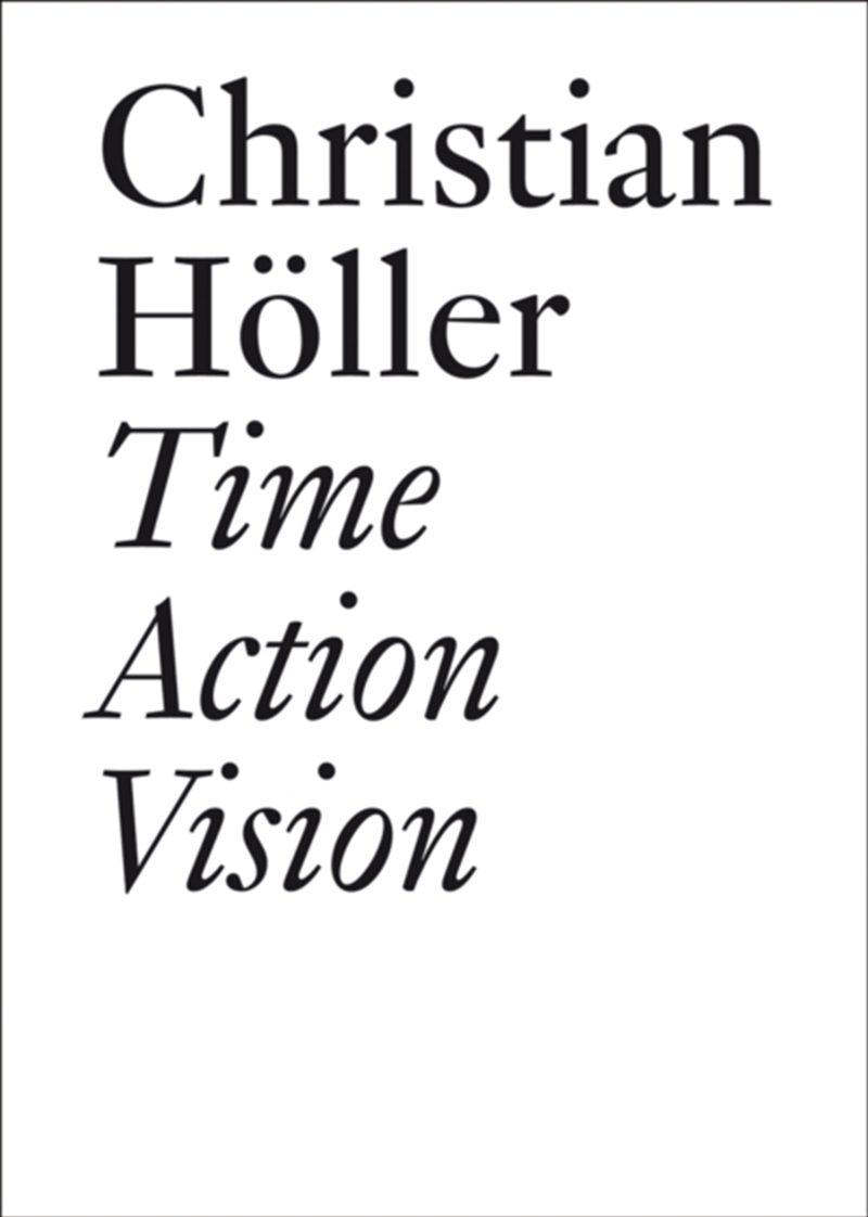Christian Hller Time Action Vision./Product Detail/Art