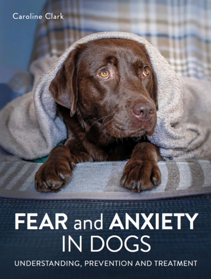 Fear & Anxiety In Dogs/Product Detail/Animals & Nature