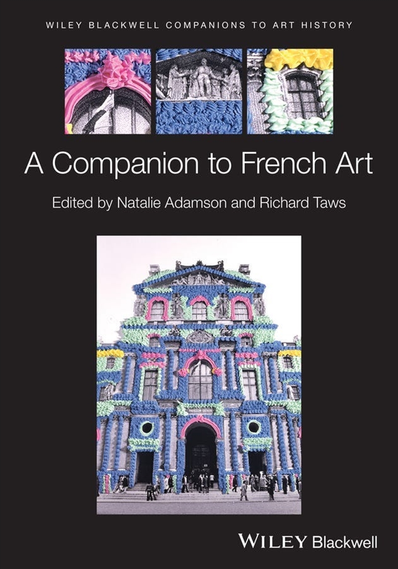 Wiley Blackwell Companion To French Art/Product Detail/Art