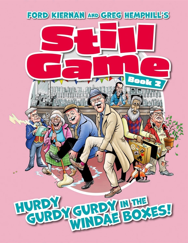 Still Game Book 2 : Hurdy Gurdy Gurdy In The Windae Boxes!/Product Detail/General Fiction Books