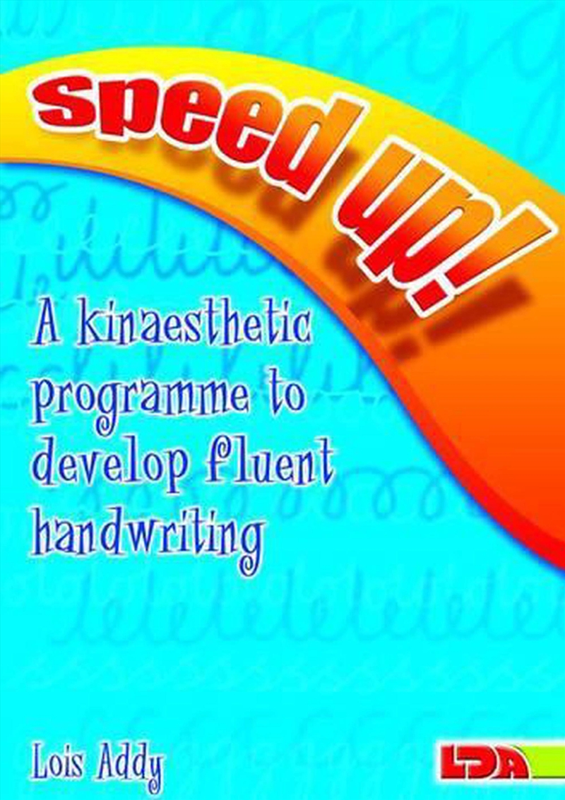 Speed Up! : A Kinaesthetic Programme To Develop Fluent Handwriting/Product Detail/Teaching