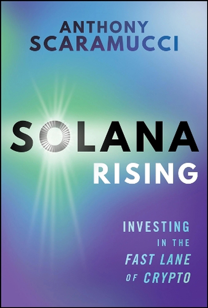 Solana Rising : Investing In The Fast Lane Of Crypto/Product Detail/Business Leadership & Management