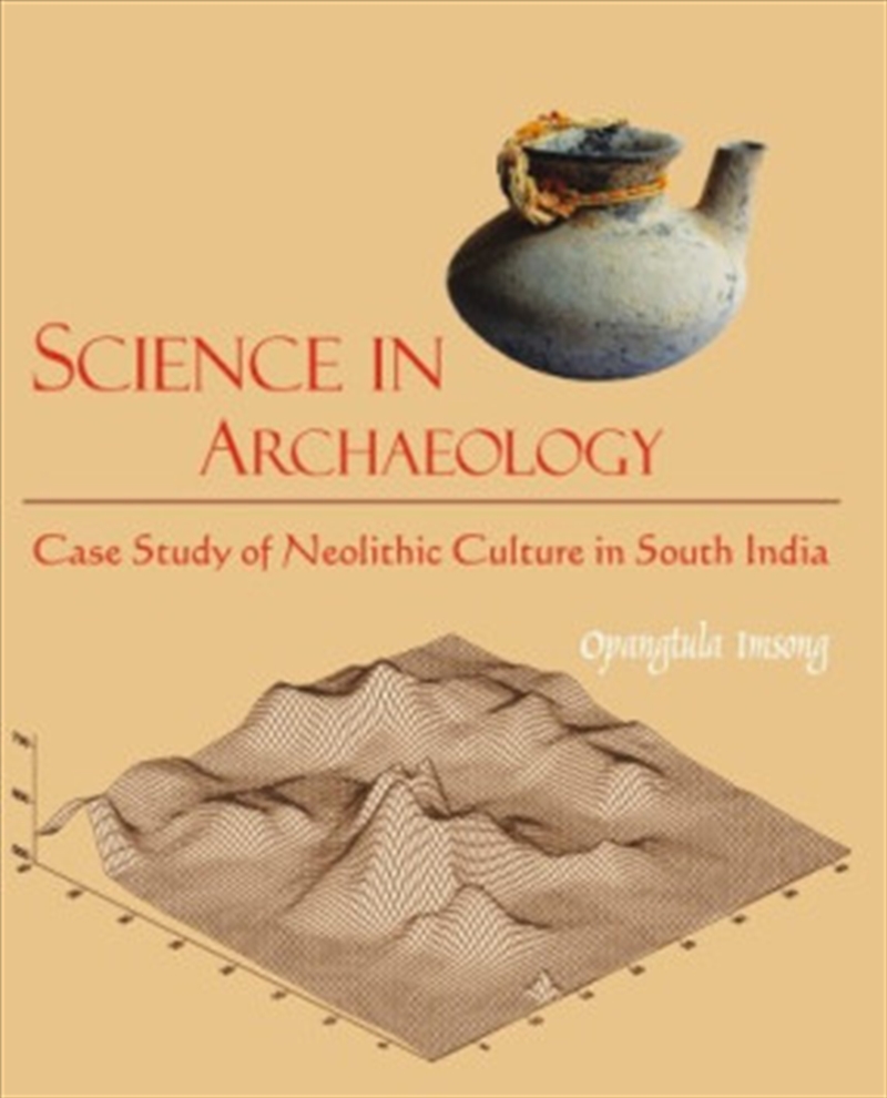 Science In Archaeology : Case Study Of Neolithic Culture In South India/Product Detail/History