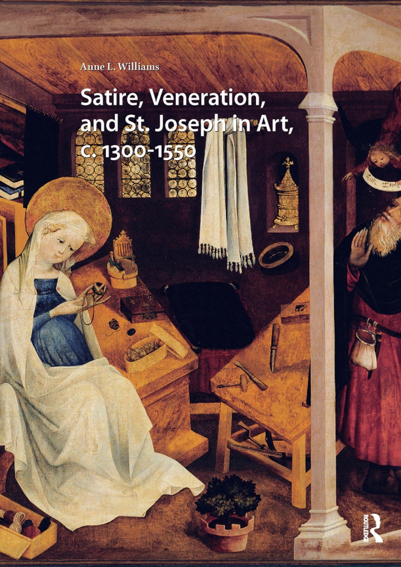 Satire, Veneration, And St. Joseph In Art, C. 1300-1550/Product Detail/Art