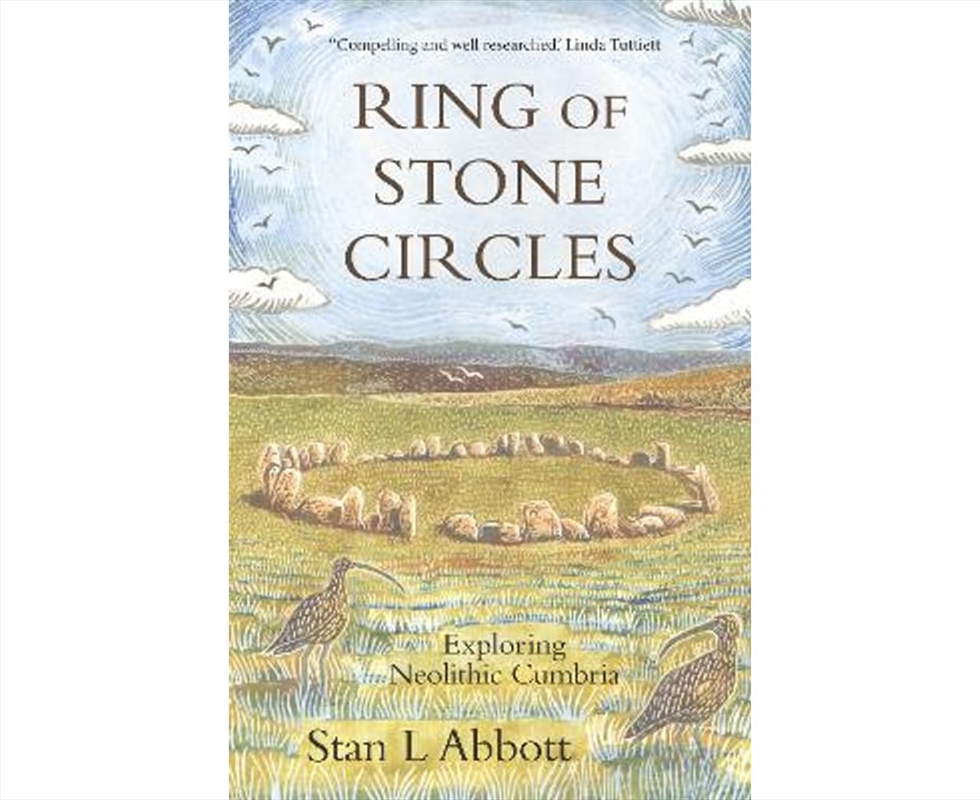 Ring Of Stone Circles : Exploring Neolithic Cumbria/Product Detail/History