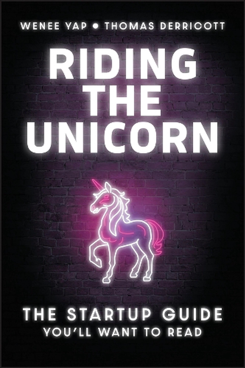 Riding The Unicorn : The Startup Guide You'll Want To Read/Product Detail/Business Leadership & Management