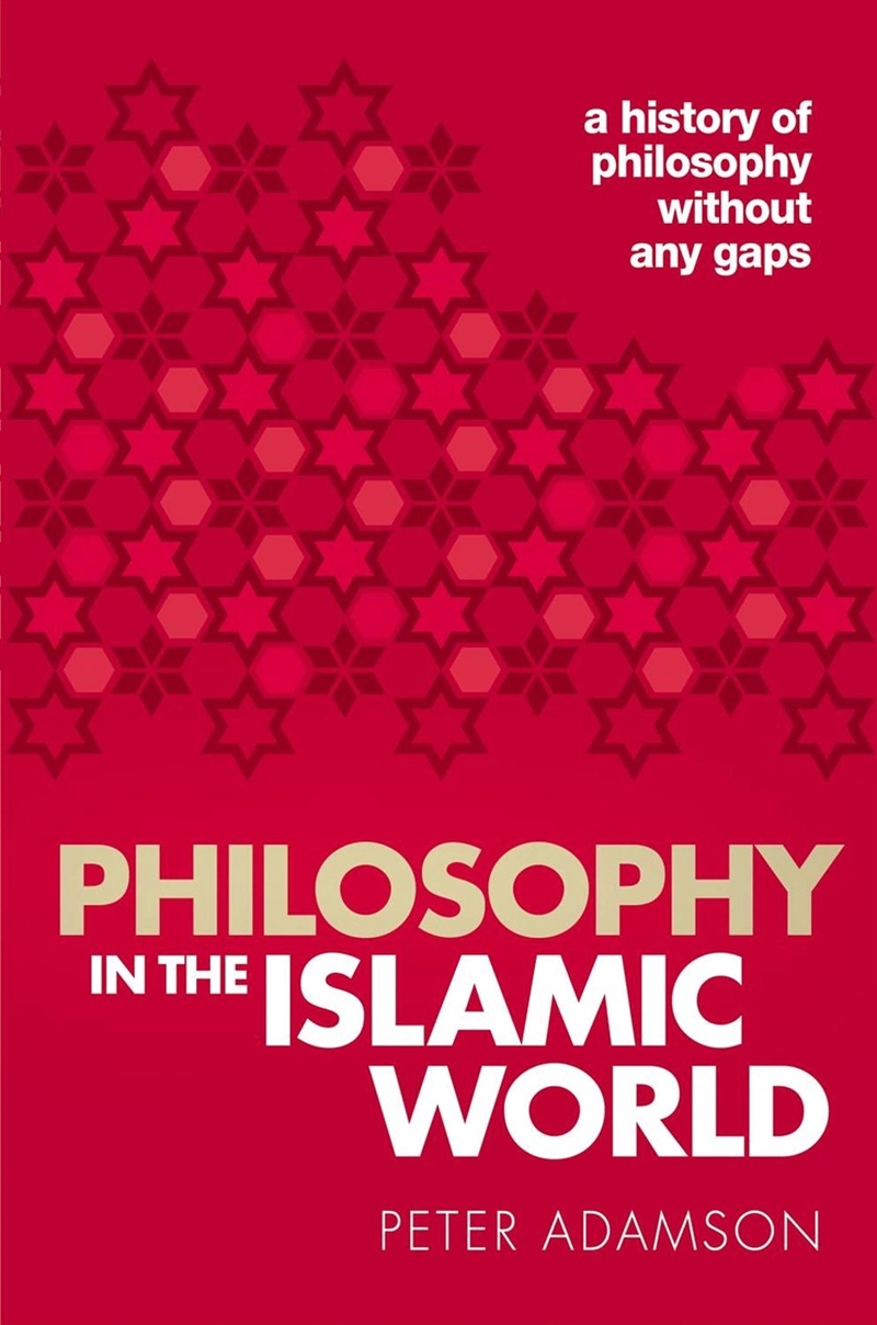 Philosophy In The Islamic World : A History Of Philosophy Without Any Gaps, Volume 3/Product Detail/Reading