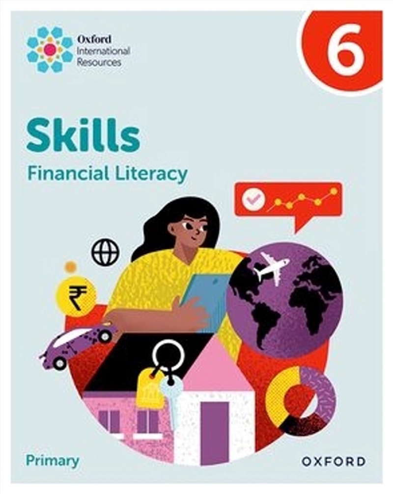 Oxford International Skills: Financial Literacy: Practice Book 6/Product Detail/Childrens Fiction Books