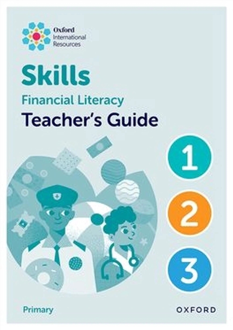 Oxford International Skills: Financial Literacy: Teacher'S Guide 1-3/Product Detail/Childrens Fiction Books