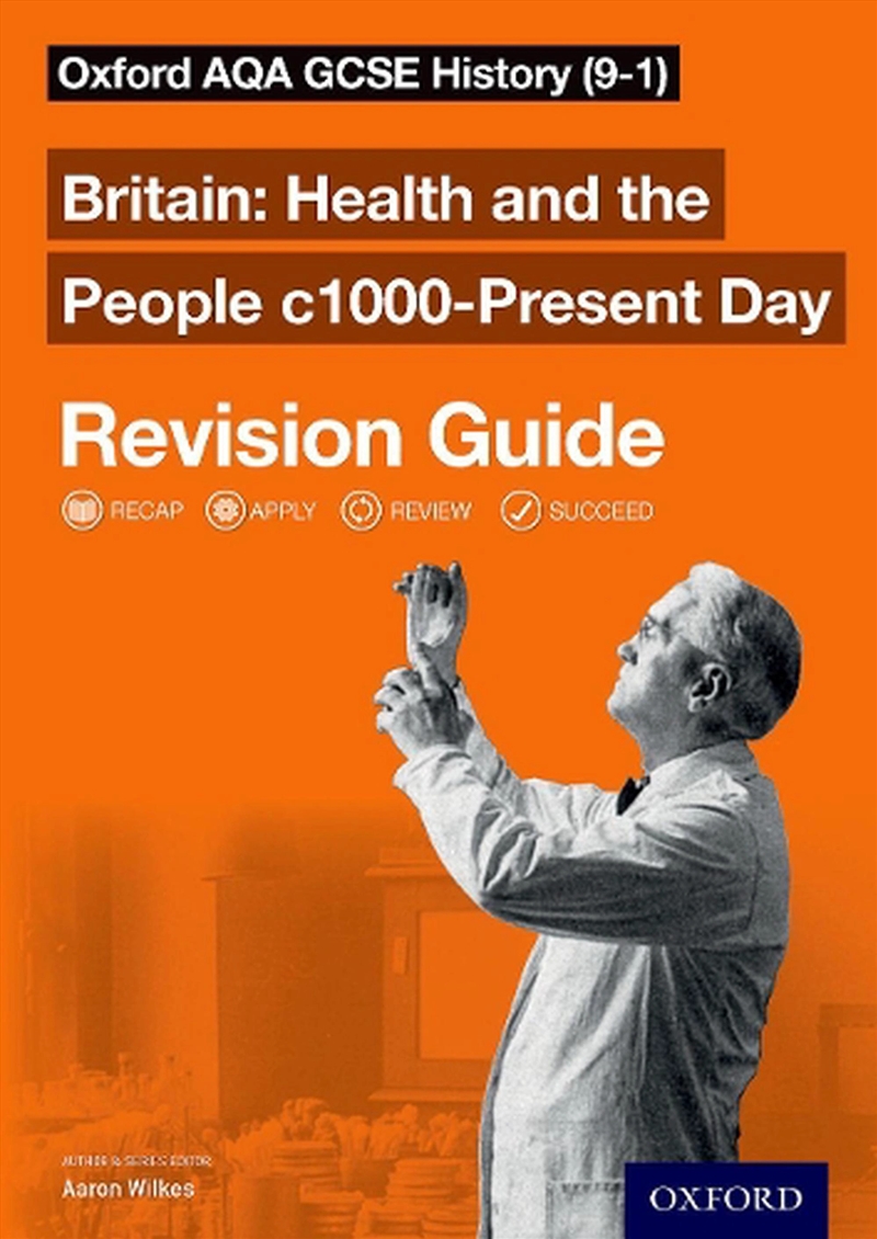 Oxford Aqa Gcse History: Britain: Health And The People C1000-Present Day Revision Guide (9-1)/Product Detail/Education & Textbooks