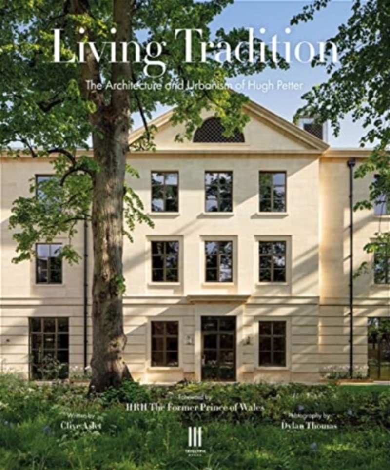 Living Tradition : The Architecture And Urbanism Of Hugh Petter/Product Detail/Architecture