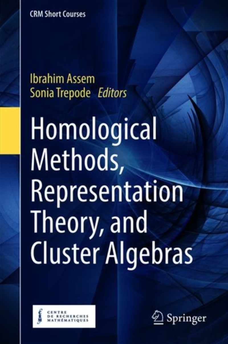 Homological Methods, Representation Theory, And Cluster Algebras/Product Detail/Maths