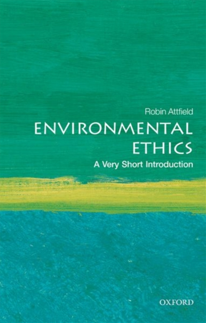 Environmental Ethics : A Very Short Introduction/Product Detail/Reading