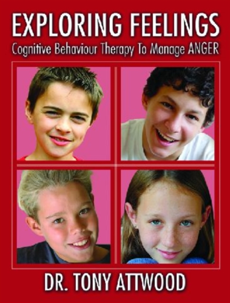 Exploring Feelings : Cognitive Behavior Therapy To Manage Anger/Product Detail/Teaching