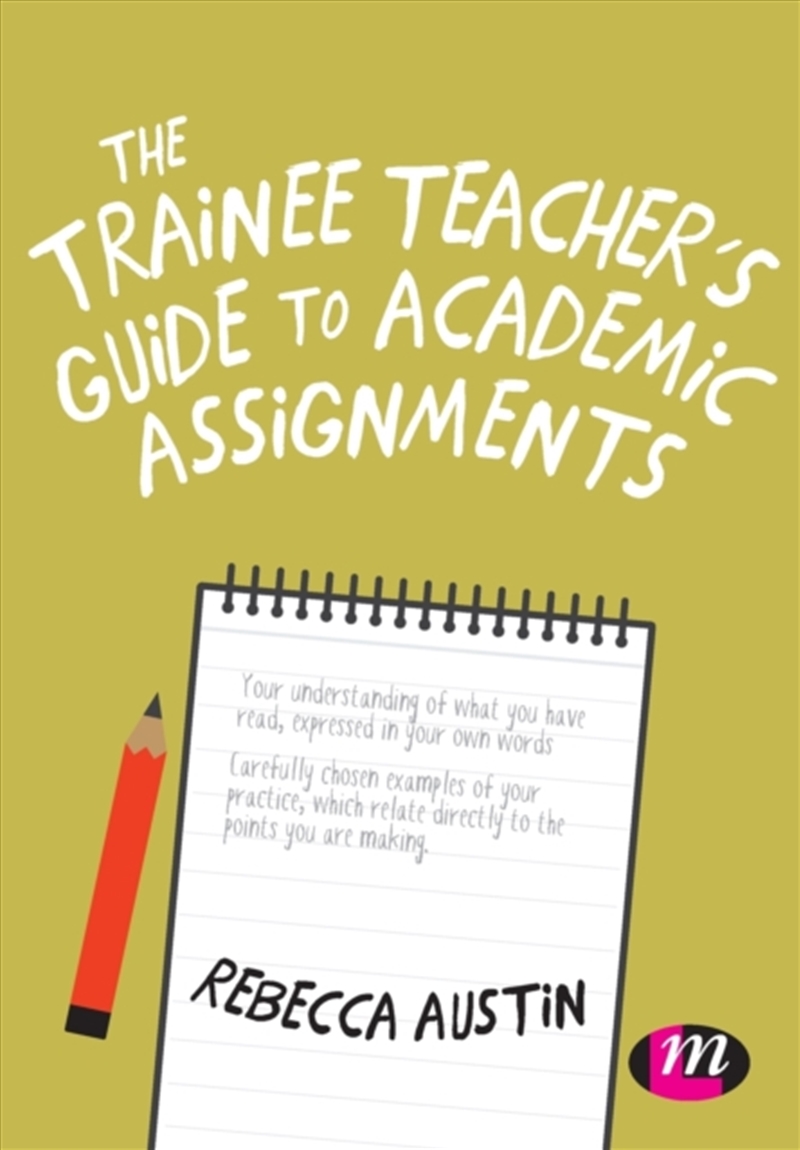 The Trainee Teacher's Guide To Academic Assignments/Product Detail/Teaching