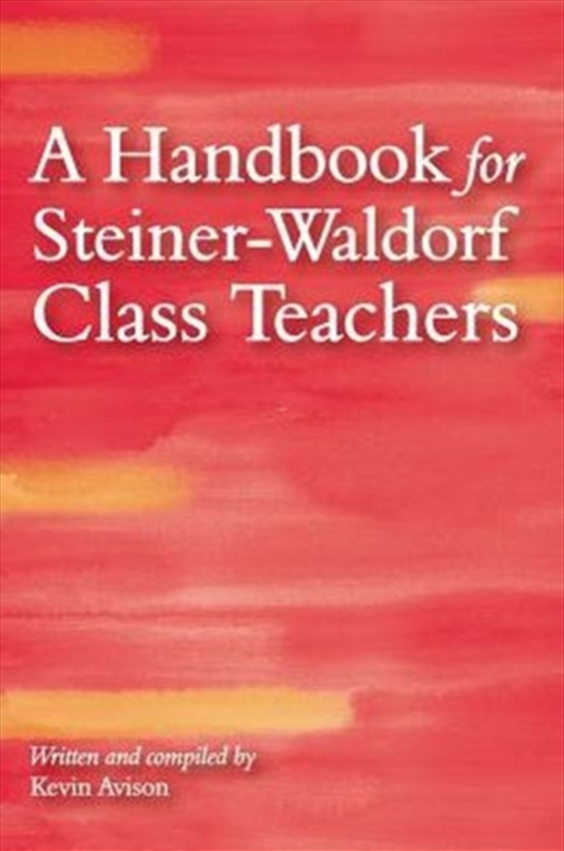 A Handbook For Steiner-Waldorf Class Teachers/Product Detail/Teaching