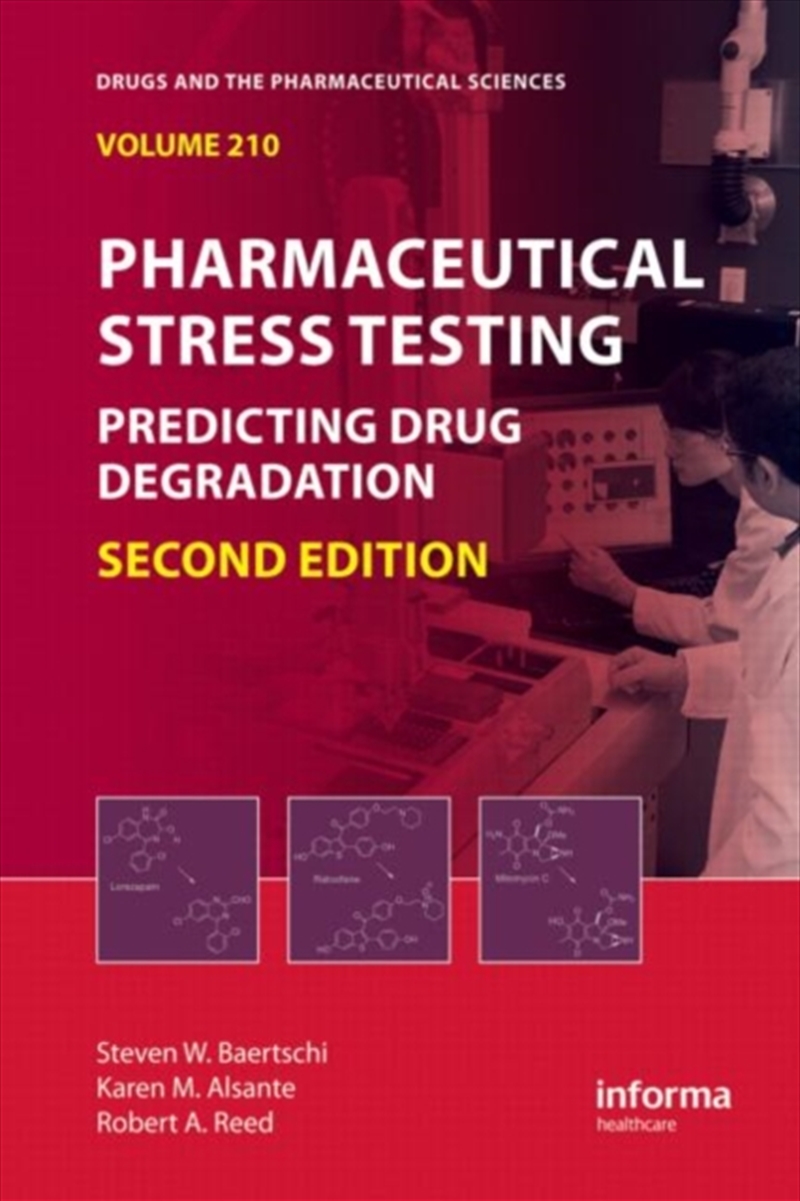 Pharmaceutical Stress Testing : Predicting Drug Degradation, Second Edition/Product Detail/Healthcare