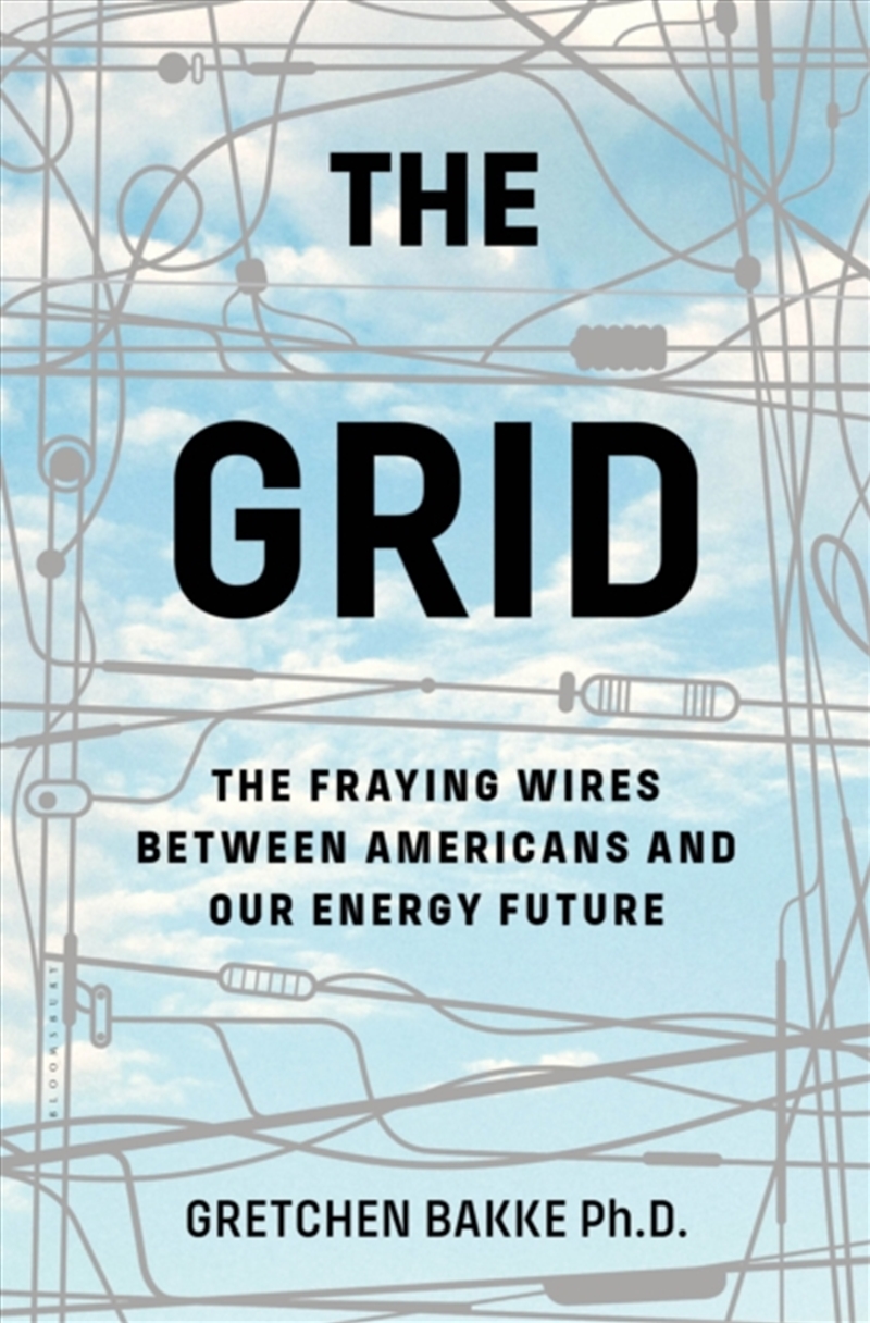 The Grid : The Fraying Wires Between Americans And Our Energy Future/Product Detail/Teaching